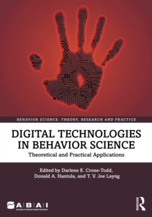Digital Technologies in Behavior Science : Theoretical and Practical Applications