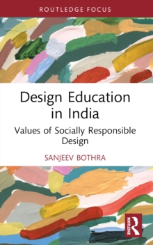 Design Education in India : Values of Socially Responsible Design