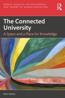 The Connected University : A Space and a Place for Knowledge