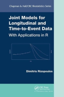 Joint Models for Longitudinal and Time-to-Event Data : With Applications in R