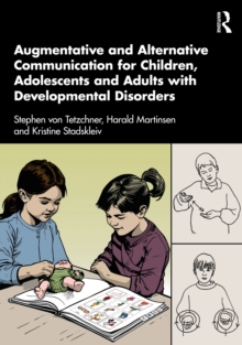 Augmentative And Alternative Communication For Children, Adolescents And Adults With Developmental Disorders