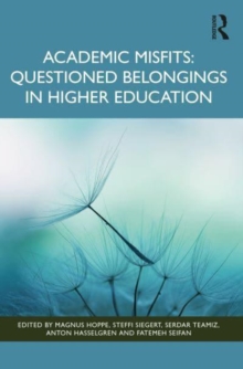 Academic Misfits: Questioned Belongings In Higher Education