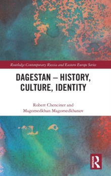 Dagestan - History, Culture, Identity