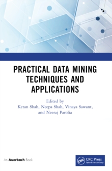 Practical Data Mining Techniques and Applications