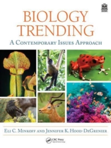 Biology Trending : A Contemporary Issues Approach