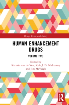 Human Enhancement Drugs : Volume Two
