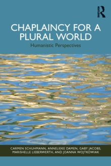 Chaplaincy for a Plural World : Humanistic Perspectives