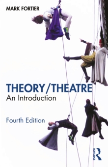 Theory/Theatre : An Introduction