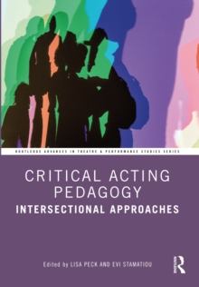 Critical Acting Pedagogy : Intersectional Approaches