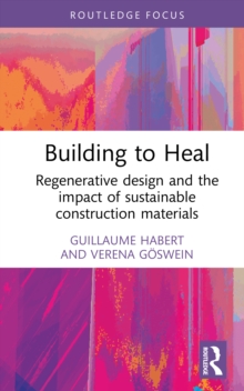 Building to Heal : Regenerative design and the impact of sustainable construction materials