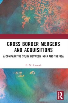 Cross Border Mergers and Acquisitions : A Comparative Study between India and the USA