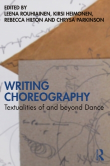 Writing Choreography : Textualities of and beyond Dance