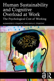 Human Sustainability and Cognitive Overload at Work : The Psychological Cost of Working