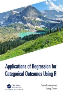 Applications of Regression for Categorical Outcomes Using R