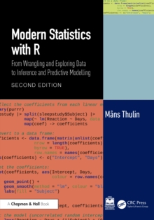 Modern Statistics with R : From Wrangling and Exploring Data to Inference and Predictive Modelling