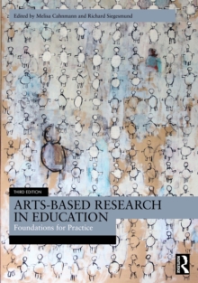 Arts-Based Research in Education : Foundations for Practice