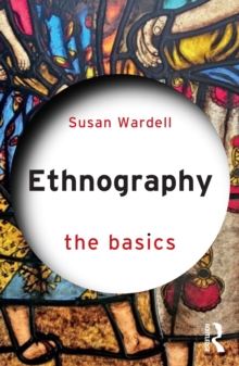Ethnography : The Basics