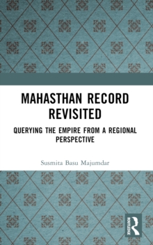 Mahasthan Record Revisited : Querying the Empire from a Regional Perspective