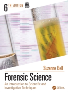 Forensic Science : An Introduction to Scientific and Investigative Techniques