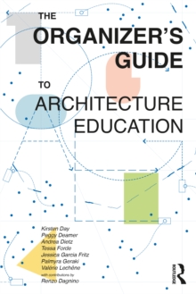 The Organizers Guide to Architecture Education