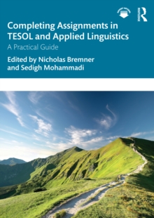 Completing Assignments in TESOL and Applied Linguistics : A Practical Guide