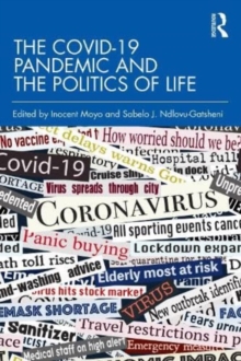 The COVID-19 Pandemic and the Politics of Life