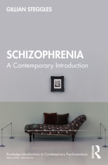 Schizophrenia : A Contemporary Introduction