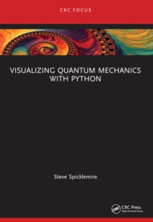 Visualizing Quantum Mechanics with Python