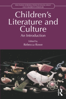 Childrens Literature and Culture : An Introduction