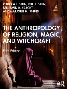 The Anthropology of Religion, Magic, and Witchcraft