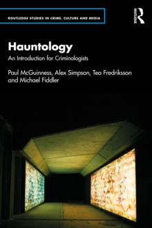 Hauntology : An Introduction for Criminologists
