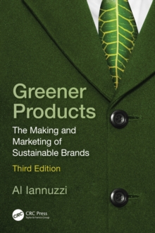 Greener Products : The Making and Marketing of Sustainable Brands