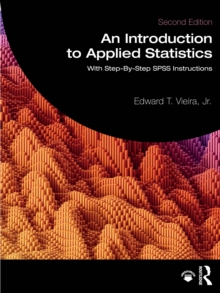 An Introduction to Applied Statistics : With Step-By-Step SPSS Instructions