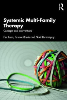 Systemic Multi-Family Therapy : Concepts and Interventions