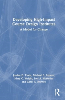 Developing High-Impact Course Design Institutes : A Model For Change