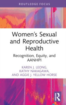 Womens Sexual and Reproductive Health : Recognition, Equity, and AANHPI