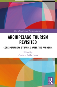 Archipelago Tourism Revisited : Core-Periphery Dynamics after the Pandemic