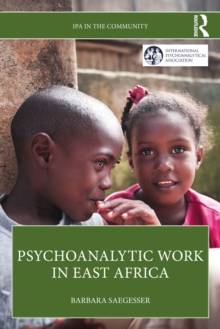 Psychoanalytic Work in East Africa