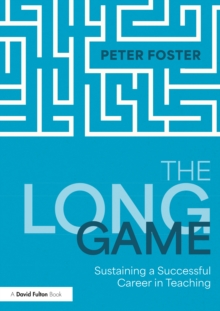 The Long Game: Sustaining a Successful Career in Teaching