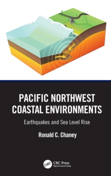 Pacific Northwest Coastal Environments : Earthquakes and Sea Level Rise