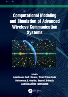 Computational Modeling and Simulation of Advanced Wireless Communication Systems