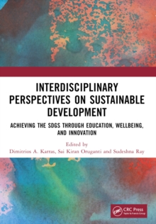 Interdisciplinary Perspectives on Sustainable Development : Achieving the SDGs through Education, Wellbeing, and Innovation