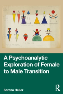 A Psychoanalytic Exploration of Female to Male Transition