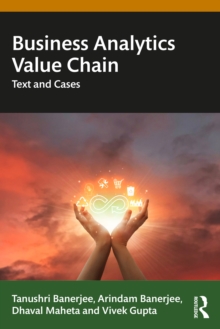 Business Analytics Value Chain : Text and Cases