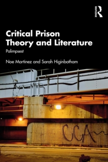 Critical Prison Theory and Literature : Palimpsest