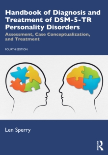Handbook of Diagnosis and Treatment of DSM-5-TR Personality Disorders : Assessment, Case Conceptualization, and Treatment