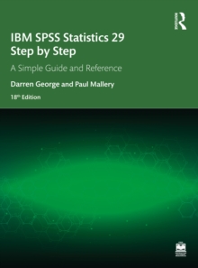 IBM SPSS Statistics 29 Step by Step : A Simple Guide and Reference