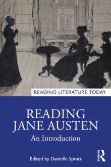 Reading Jane Austen : An Introduction