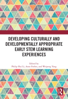 Developing Culturally and Developmentally Appropriate Early STEM Learning Experiences