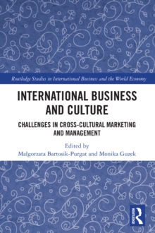 International Business and Culture : Challenges in Cross-Cultural Marketing and Management